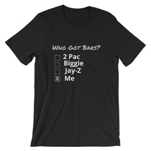 Who Got Bars? - Short-Sleeve T-Shirt