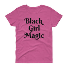 Black Girl Magic - Women's short sleeve t-shirt